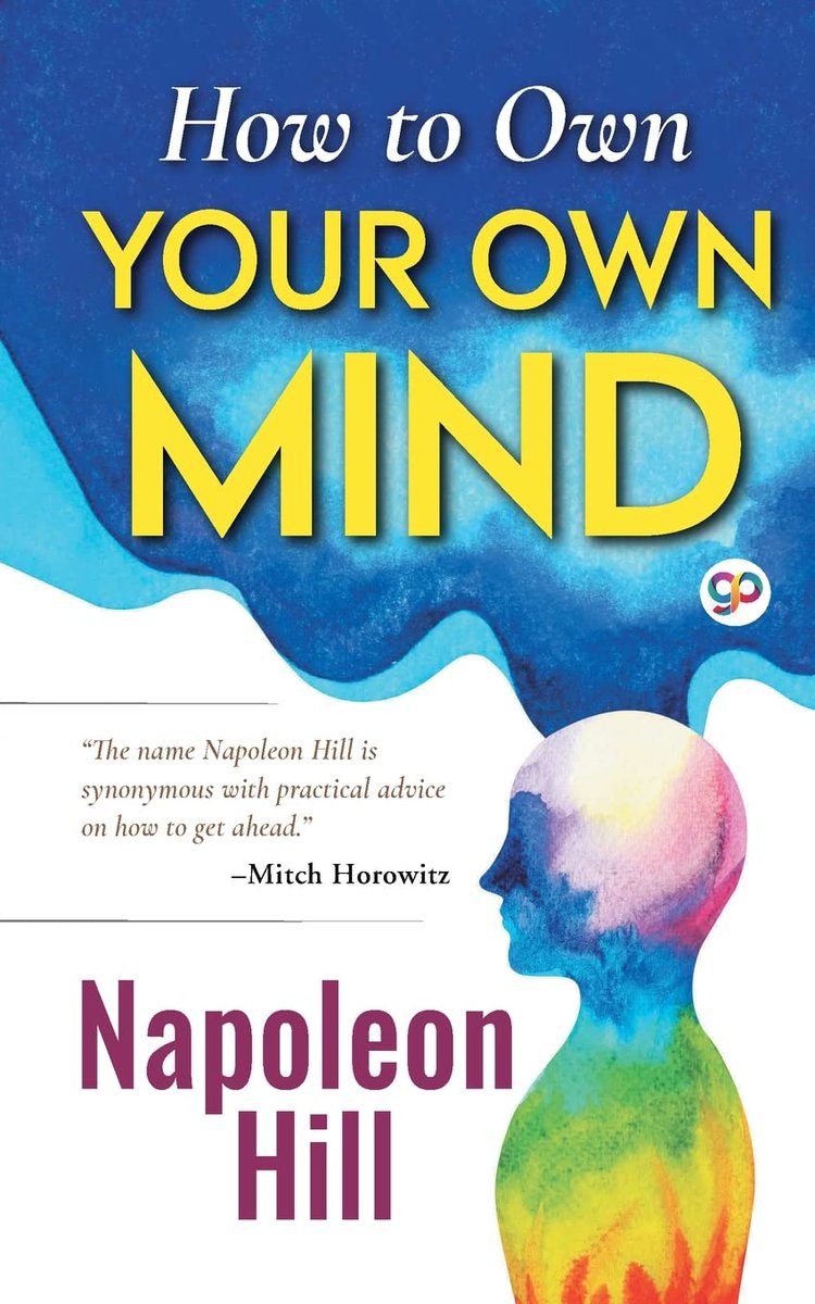 How to Own Your Own Mind by Napoleon Hill